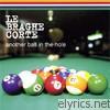 Le Braghe Corte - Another Ball In the Hole