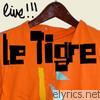 Le Tigre - Live!