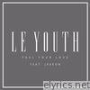 Le Youth - Feel Your Love (feat. Javeon) - Single