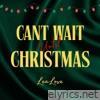 Can't Wait Until Christmas - Single
