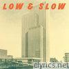 Low and Slow - EP