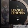 The Music of League of Legends: Season 9 (Original Game Soundtrack)