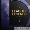 The Music of League of Legends: Season 1 (Original Game Soundtrack)