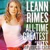 Leann Rimes - All-Time Greatest Hits