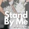 Stand By Me (The Bridesmaid Song) - Single