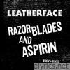 Razor Blades and Aspirin: 1990 - 1993