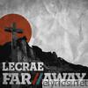 Lecrae - Far Away - Single