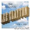 Lee Clayton - The Essential Lee Clayton 1978-1981