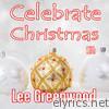 Celebrate Christmas with Lee Greenwood