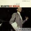 Lee Morgan - Delightfulee (The Rudy Van Gelder Edition Remastered)