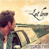 Lee Roessler - Let Love