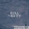 Still Mighty - Single
