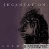 Incantation - Single