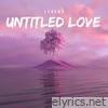 Untitled Love - Single