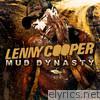 Lenny Cooper - Mud Dynasty