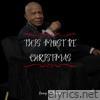 This Must Be Christmas - Single