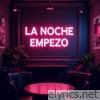 La Noche Empezo - Single