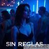 SIN REGLAS - Single