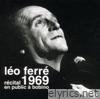 Leo Ferre - Récital en public à Bobino (live 1969)