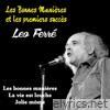 Leo Ferre - Les bonnes manières et les premiers succès de Leo Ferre