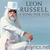 Leon Russell - A Song for You