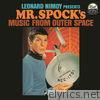 Presents Mr. Spock's Music from Outer Space