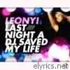 Leony! - Last Night a D.J. Saved My Life (Remixes)