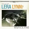 Have You Met Lera Lynn