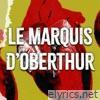 LE MARQUIS D'OBERTHUR (feat. MAGOYOND) - Single