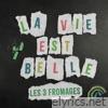 La vie est belle - Single