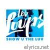 Show U the Luv (Rework) - Single