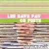 Les Savy Fav - Go Forth