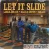 Leslie Jordan, Blanco Brown & Locash - Let It Slide - Single