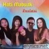 Hati Mabuak - Single