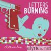Letters Burning - Attracted to Disaster