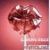 Gimme That - Single