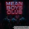 Mean Boys Club