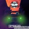 Moon Of Madness - Single