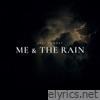 Me and the Rain - Single