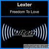 Lexter - Freedom to Love