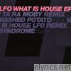 What Is House - EP