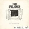 Liam Gallagher - All You're Dreaming Of