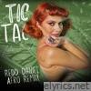 Tic Tac (Redd Daniel Afro Remix) - Single