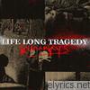 Life Long Tragedy - Runaways