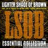 Lighter Shade Of Brown - Essential Collection 1996 - 1999