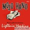 Mojo Hand: The Complete Fire Sessions (Deluxe Edition)