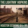The Lightnin' Hopkins Houston Sessions '61 - '65