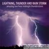 Lightning, Thunder & Rain Storm - Amazing Two Hour Midnight Thunderstorm