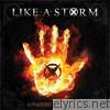 Like A Storm - Awaken the Fire