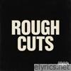 Rough Cuts - Single